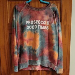 Tie-Dye Sweatshirt with Prosecco & Good Times Print